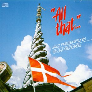 All That ... Jazz Presented By Stunt Records