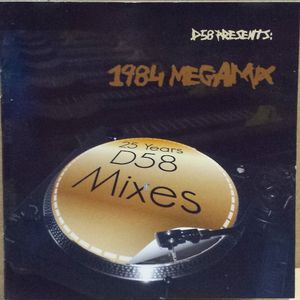 D58 Presents: 1984 Megamix - Best Of 25 Years D58 Mixes